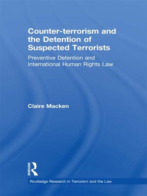 cover image of Counter-terrorism and the Detention of Suspected Terrorists